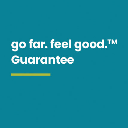 go far. feel good. guaranteed.